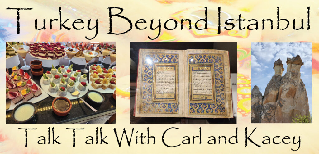 Talk Talk Turkey Beyond Istanbul