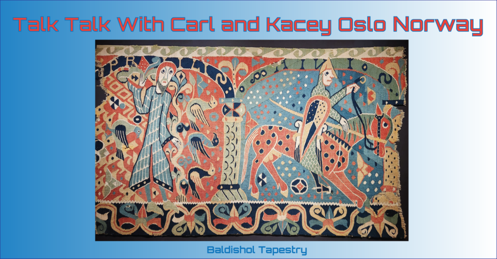 Talk Talk With Carl and Kacey Oslo Norway